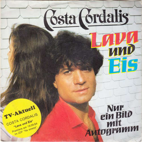 Cover Costa Cordalis - Lava Und Eis (7, Single) Schallplatten Ankauf