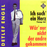 Cover Detlef Engel - Ich Such' Ein Herz / Wär' Nur Nicht Der Andre Gekommen (7, Single) Schallplatten Ankauf