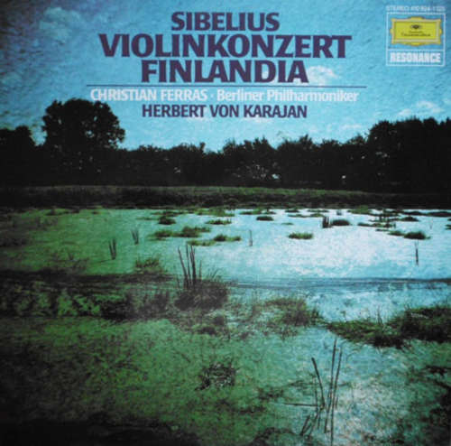 Cover Jean Sibelius - Berliner Philharmoniker, Christian Ferras, Herbert Von Karajan - Violinkonzert - Finlandia (LP, Album, RE) Schallplatten Ankauf