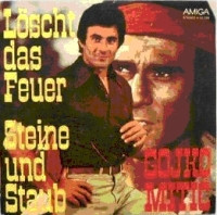 Cover Gojko Mitic - Löscht Das Feuer / Steine Und Staub (7, Single) Schallplatten Ankauf