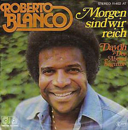 Cover Roberto Blanco - Morgen Sind Wir Reich (7, Single) Schallplatten Ankauf