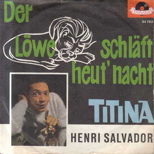 Cover Henri Salvador - Der Löwe Schläft Heut' Nacht / Titina (7, Single, Mono) Schallplatten Ankauf