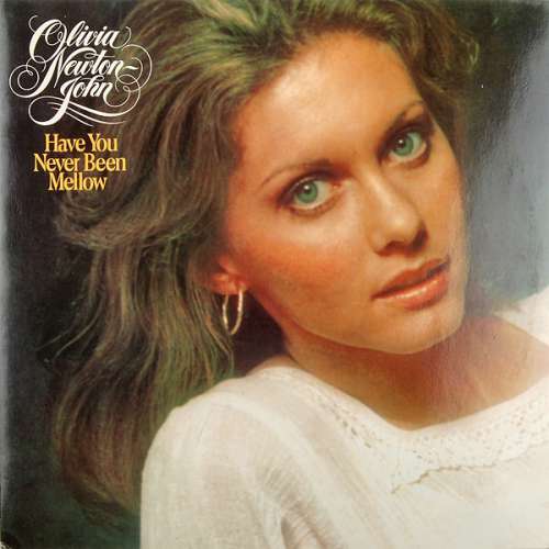 Cover Olivia Newton-John - Have You Never Been Mellow (LP, Album) Schallplatten Ankauf