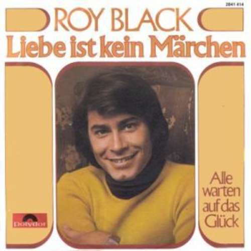 Cover Roy Black - Liebe Ist Kein Märchen (7, Single) Schallplatten Ankauf