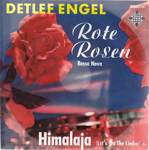 Cover Detlef Engel - Rote Rosen (Bossa Nova) / Himalaja (Let's Do The Limbo) (7, Single) Schallplatten Ankauf
