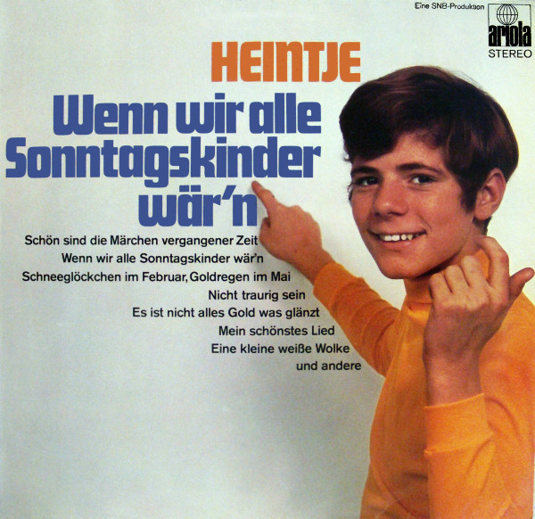 Cover Heintje - Wenn Wir Alle Sonntagskinder Wär'n (LP, Album) Schallplatten Ankauf