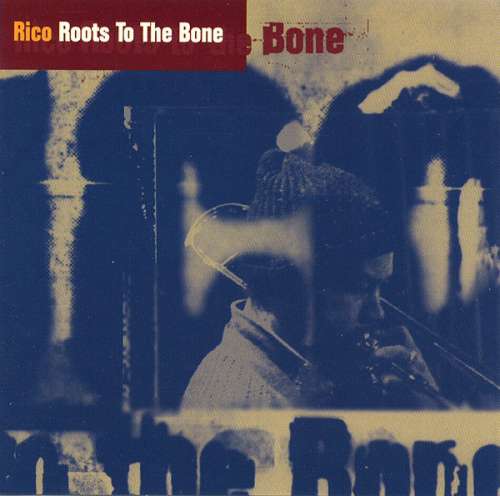 Cover Rico* - Roots To The Bone (CD, Comp) Schallplatten Ankauf