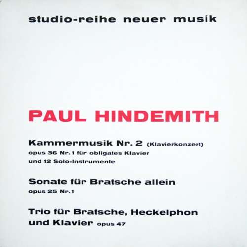 Bild Paul Hindemith - Kammermusik Nr.2 (Klavierkonzert) / Trio Für Bratsche, Heckelphon Und Klavier / Sonate Für Bratsche Allein (LP) Schallplatten Ankauf