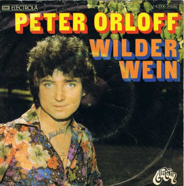 Cover Peter Orloff - Wilder Wein (7, Single) Schallplatten Ankauf