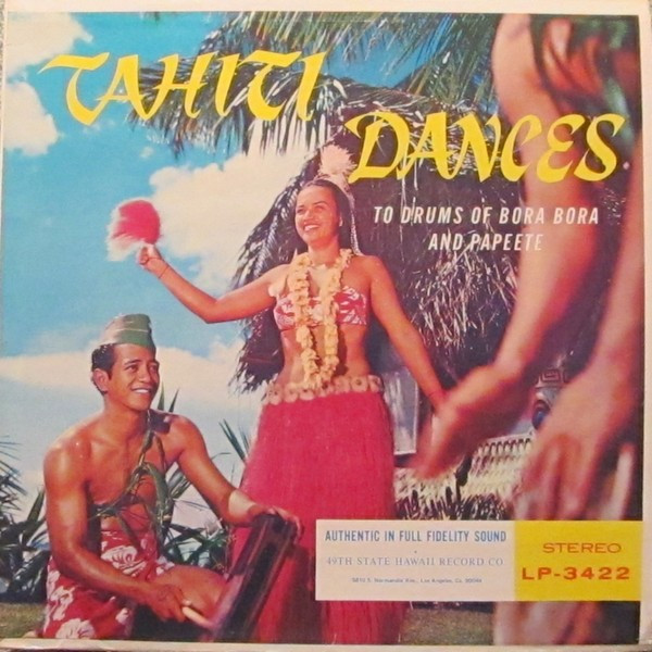 Cover Unknown Artist - Tahiti Dances To Drums Of Bora Bora And Papeete (LP, Album) Schallplatten Ankauf