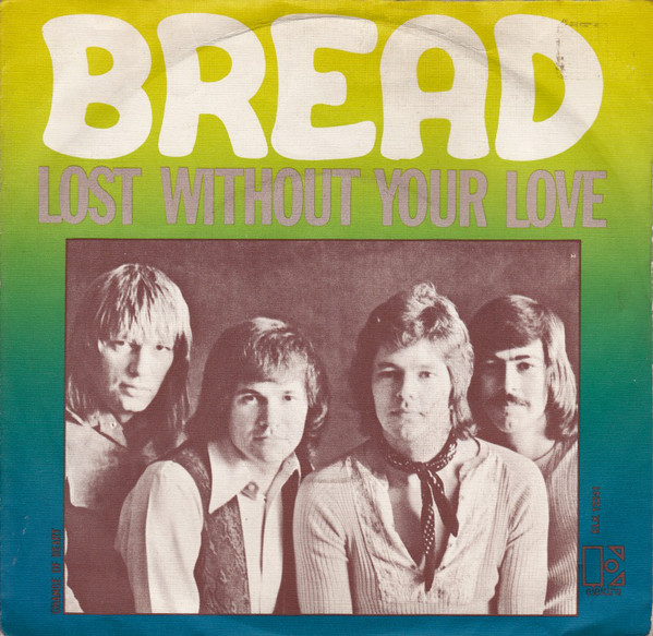 Cover Bread - Lost Without Your Love (7, Single) Schallplatten Ankauf