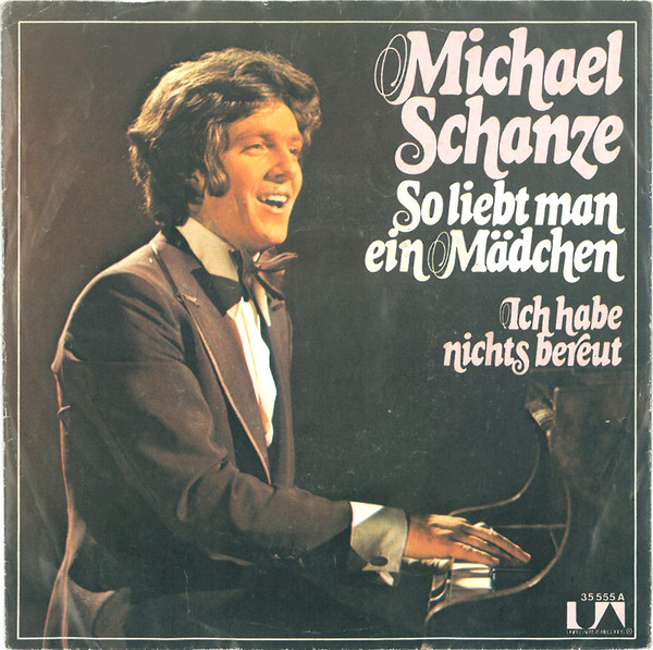 Cover Michael Schanze - So Liebt Man Ein Mädchen (7, Single) Schallplatten Ankauf