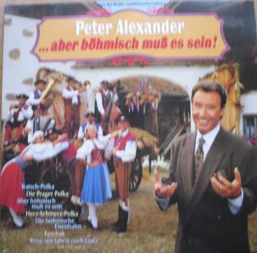 Cover Peter Alexander - ... Aber Böhmisch Muß Es Sein! (LP, Album) Schallplatten Ankauf