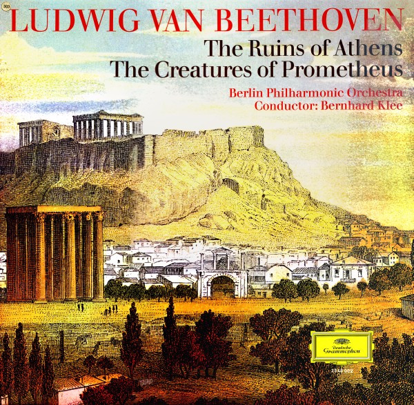 Cover Ludwig van Beethoven - Berlin Philharmonic Orchestra*, Bernhard Klee - The Ruins Of Athens / The Creatures Of Prometheus (LP) Schallplatten Ankauf