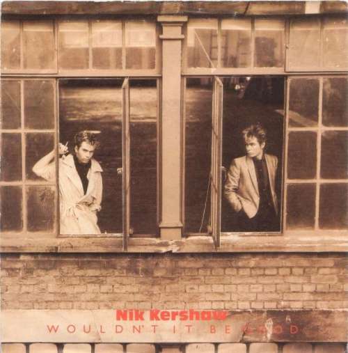 Cover Nik Kershaw - Wouldn't It Be Good (7, Single) Schallplatten Ankauf