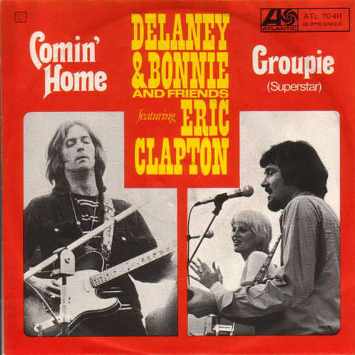 Cover Delaney & Bonnie And Friends* Featuring Eric Clapton - Comin' Home / Groupie (Superstar) (7) Schallplatten Ankauf