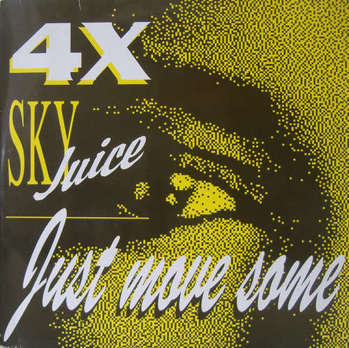 Bild 4 X Sky Juice - Just Move Some (12) Schallplatten Ankauf