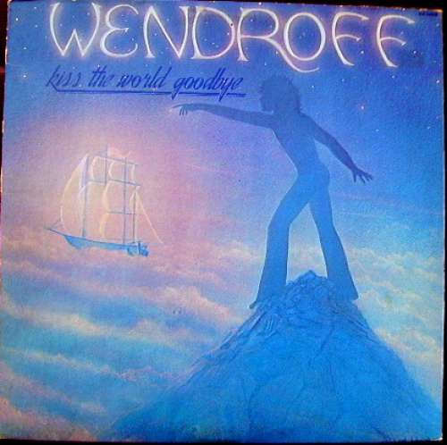 Cover Michael Wendroff - Kiss The World Goodbye (LP, Album) Schallplatten Ankauf