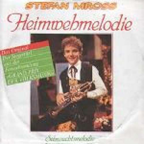 Cover Stefan Mross - Heimwehmelodie (7, Single) Schallplatten Ankauf