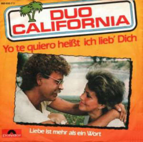 Cover Duo California - Yo Te Quiero Heißt Ich Lieb' Dich (7, Single) Schallplatten Ankauf