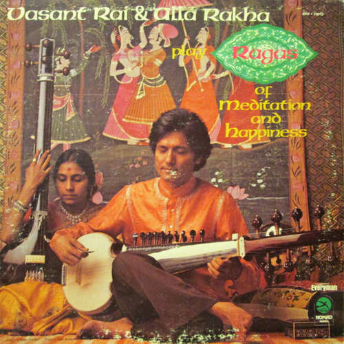 Cover Vasant Rai & Alla Rakha - Play Ragas Of Meditation And Happiness (LP, Album) Schallplatten Ankauf