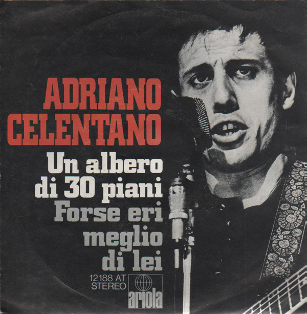 Bild Adriano Celentano - Un Albero Di 30 Piani / Forse Eri Meglio Di Lei (7, Single) Schallplatten Ankauf