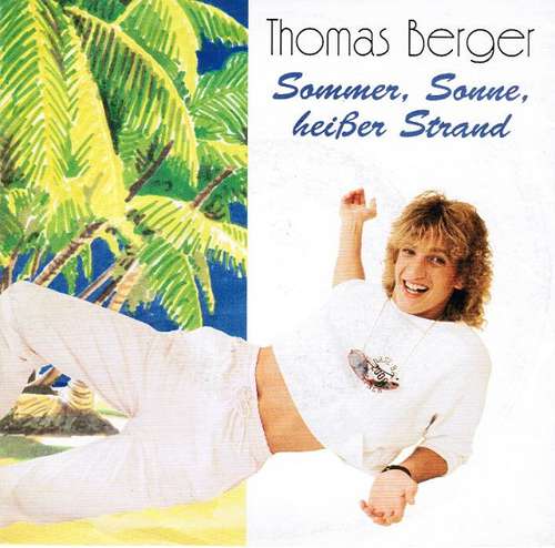 Cover Thomas Berger (2) - Sommer, Sonne, Heißer Strand (7, Single) Schallplatten Ankauf