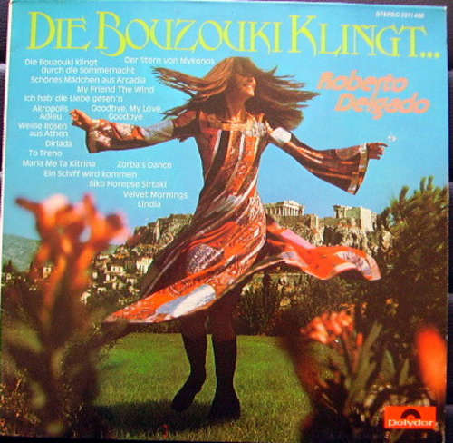 Cover Roberto Delgado - Die Bouzouki Klingt ... (LP, Album) Schallplatten Ankauf