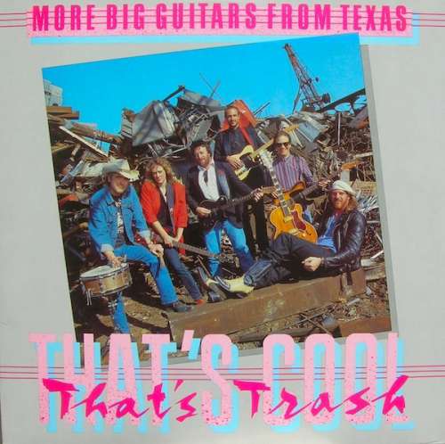 Cover More Big Guitars From Texas* - That's Cool, That's Trash (LP, Album) Schallplatten Ankauf