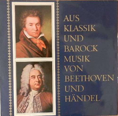 Bild Georg Friedrich Händel / Ludwig Van Beethoven - Concerto Grosso D-Dur Op. 3 Nr. 6 / Concerto Grosso G-Moll Op. 6 Nr. 6 / Klaviersonate Nr. 20 G-Dur Op. 49 Nr. 2 / Albumblatt Für Elise A-Moll / Rondo C-Dur Op. 51 Nr. 1 / Rondo A Capriccio G-Dur Op. 129 (LP) Schallplatten Ankauf