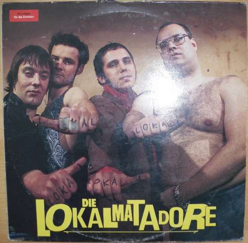 Cover Die Lokalmatadore - Ein Leben Für Die Ärmsten (LP, Album) Schallplatten Ankauf
