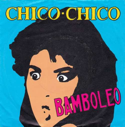 Bild Chico Chico (2) - Bamboleo (7, Single) Schallplatten Ankauf