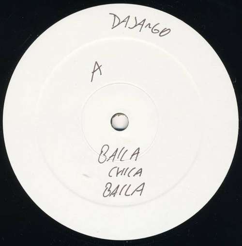 Bild Dajango - Baila Chica Baila (12, W/Lbl) Schallplatten Ankauf