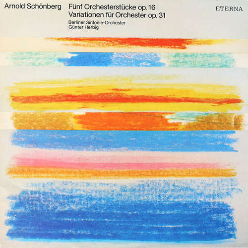Cover Arnold Schönberg* - Fünf Orchesterstücke Op. 16 Variationen Für Orchester Op. 31 (LP) Schallplatten Ankauf