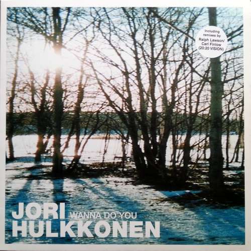 Cover Jori Hulkkonen - Wanna Do You (12) Schallplatten Ankauf