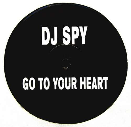 Cover DJ Spy - Go To Your Heart (12) Schallplatten Ankauf