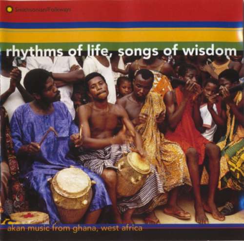 Cover Akan (3) - Rhythms Of Life, Songs Of Wisdom (Akan Music From Ghana, West Africa) (CD, Album) Schallplatten Ankauf