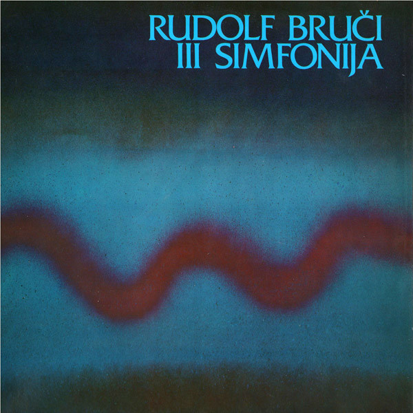 Cover Rudolf Bruči - III Simfonija (LP, Album) Schallplatten Ankauf