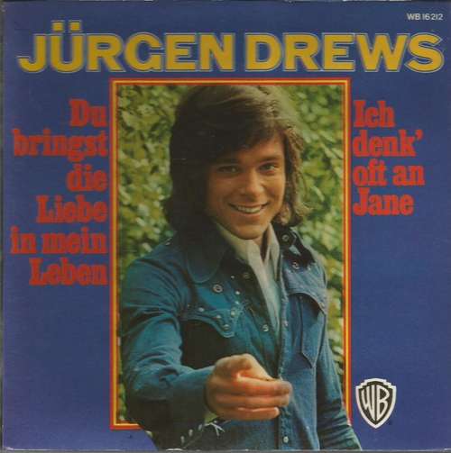 Cover Jürgen Drews - Du Bringst Die Liebe In Mein Leben / Ich Denk' Oft An Jane (7, Single) Schallplatten Ankauf