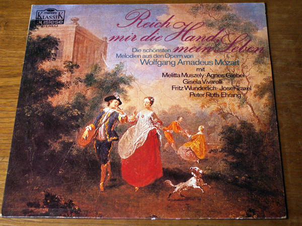Cover Wolfgang Amadeus Mozart - Reich Mir Die Hand, Mein Leben (Die Schönsten Melodien Aus Den Opern Von Wolfgang Amadeus Mozart) (LP, Comp) Schallplatten Ankauf