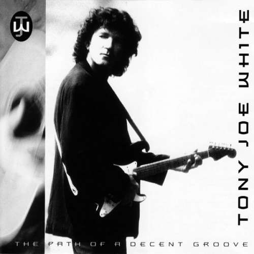 Cover Tony Joe White - The Path Of A Decent Groove (CD, Album) Schallplatten Ankauf