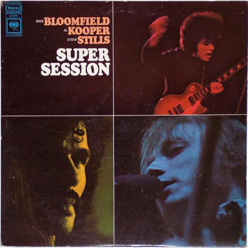 Cover Mike Bloomfield / Al Kooper / Steve Stills* - Super Session (LP, Album, RE, Ter) Schallplatten Ankauf