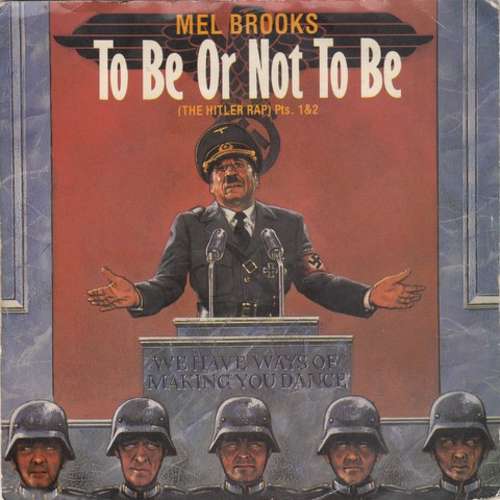 Cover Mel Brooks - To Be Or Not To Be (The Hitler Rap) (7, Single) Schallplatten Ankauf