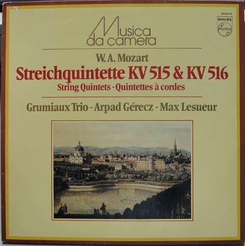 Cover W.A. Mozart* - Grumiaux Trio, Arpad Gérecz, Max Lesueur - Streichquintette KV 515 & KV 516 (LP, RE) Schallplatten Ankauf