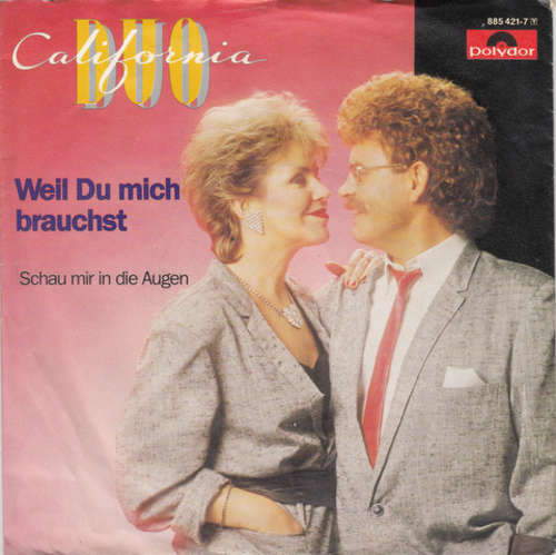 Bild Duo California - Weil Du Mich Brauchst (7, Single) Schallplatten Ankauf