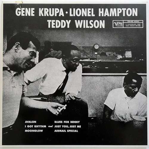 Cover Gene Krupa, Lionel Hampton, Teddy Wilson - Gene Krupa - Lionel Hampton - Teddy Wilson (LP, Album, Mono, RE) Schallplatten Ankauf