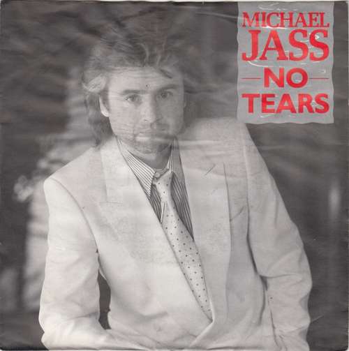 Cover Michael Jass - No Tears (7, Single) Schallplatten Ankauf