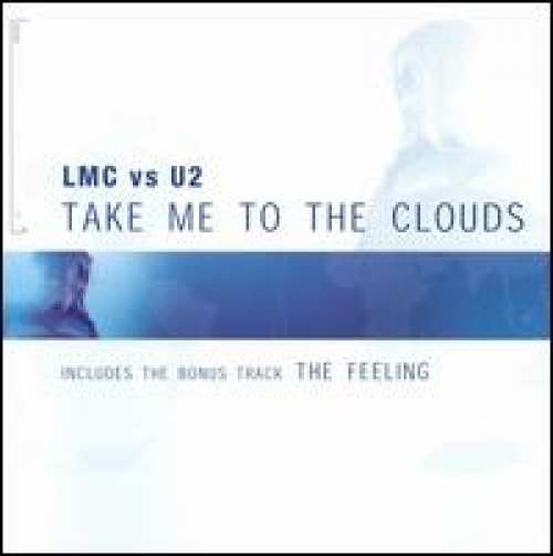 Cover LMC vs. U2 - Take Me To The Clouds Above (12) Schallplatten Ankauf