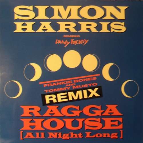 Cover Simon Harris Starring Daddy Freddy - Ragga House (All Night Long) (Frankie Bones And Tommy Musto Remix) (12) Schallplatten Ankauf