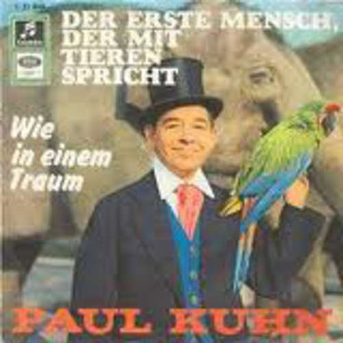Cover Paul Kuhn - Der Erste Mensch, Der Mit Tieren Spricht (7, Single, Mono) Schallplatten Ankauf